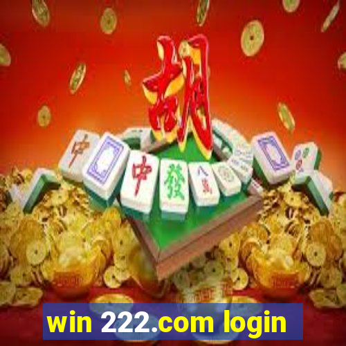 win 222.com login